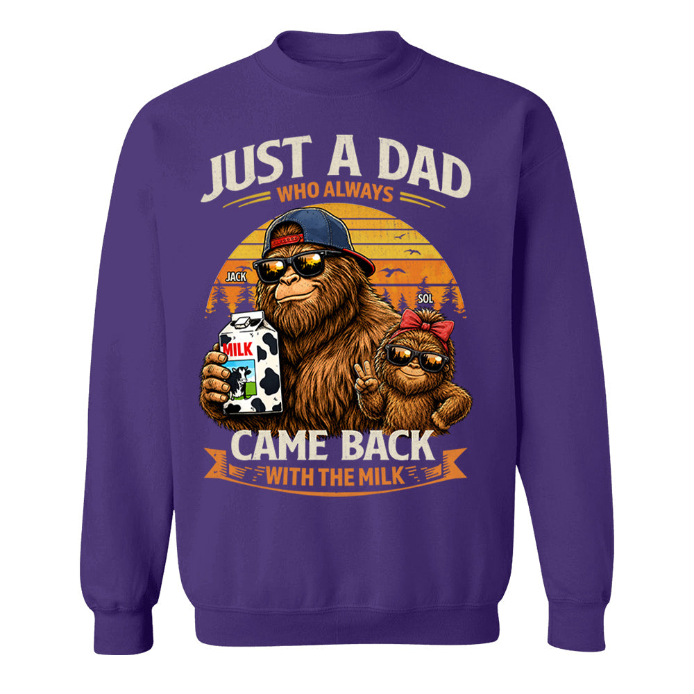 Just A Dad Who Always Came Back With The Milk, Personalized Funny Retro Bigfoot Dad Shirt, Father's Day Gift T1807 T24