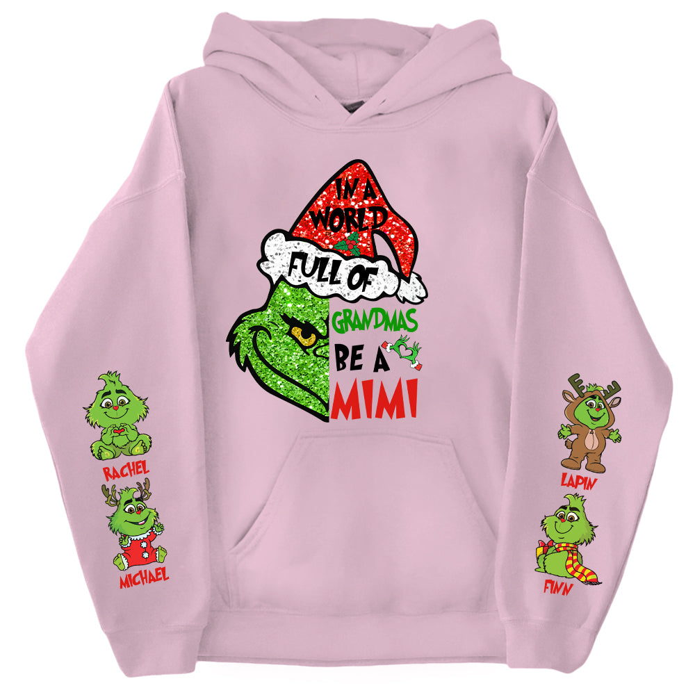 In A World Full Of Grandmas Be A MIMI Shirt- Custom Shirt For Grandma With Kids Name On Sleeves NA04 Tu20