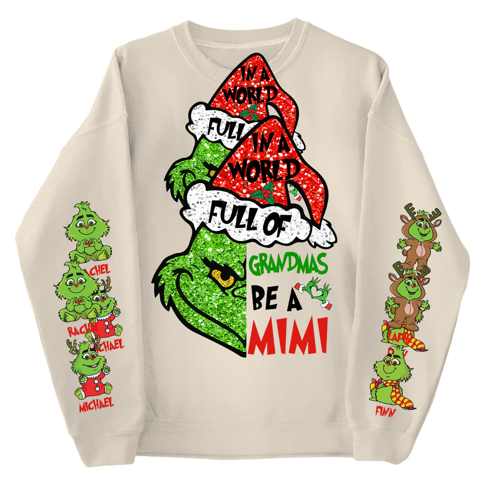 In A World Full Of Grandmas Be A MIMI Shirt- Custom Shirt For Grandma With Kids Name On Sleeves NA04 Tu20