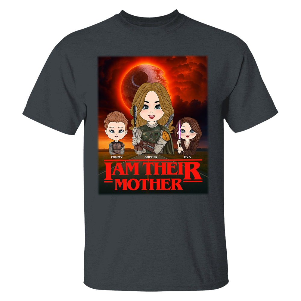 I Am Their Mother - Personalized Shirt For Mom Pt99