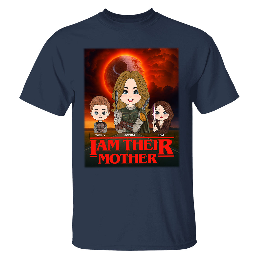 I Am Their Mother - Personalized Shirt For Mom Pt99
