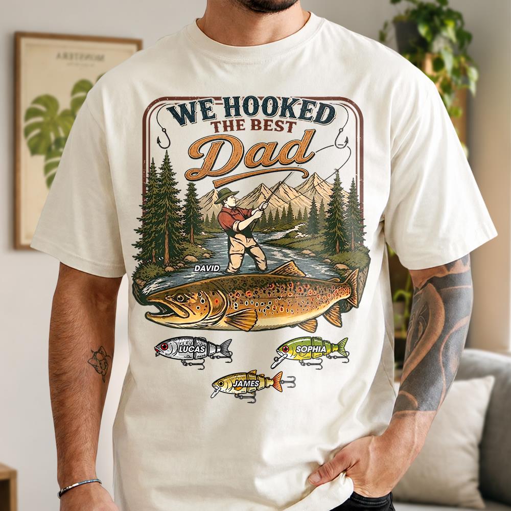 We Hooked The Best Dad, Personalized Fishing Dad Shirt With Custom Kids, Gift For Fishing Fathers Day, Gift For Dad Husband Grandpa MI209 Hv01