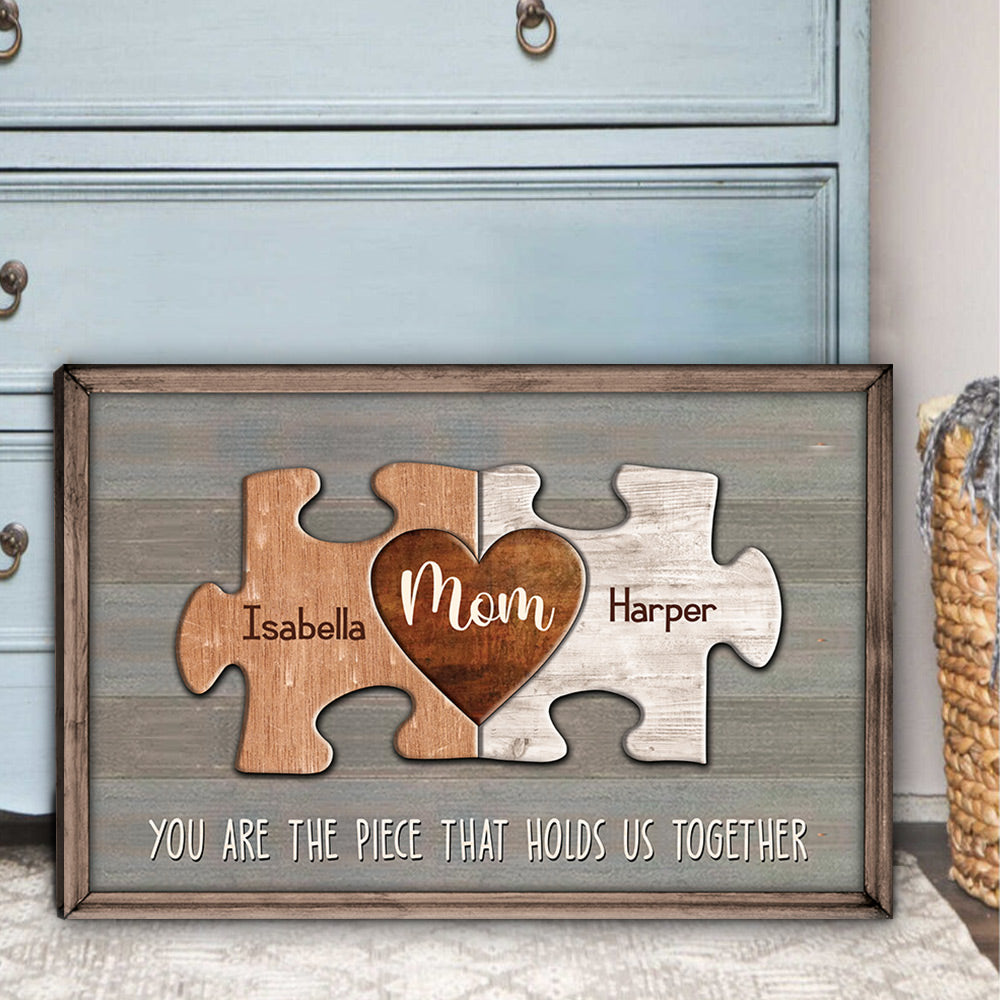 Puzzle Canvas You Are The Piece That Holds Us Together Personalized Canvas Print Gift For Mom - Up to 10 Piece