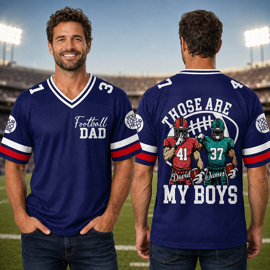 Custom Those Are My Boys Football Jersey Gift For Football Lovers L0411