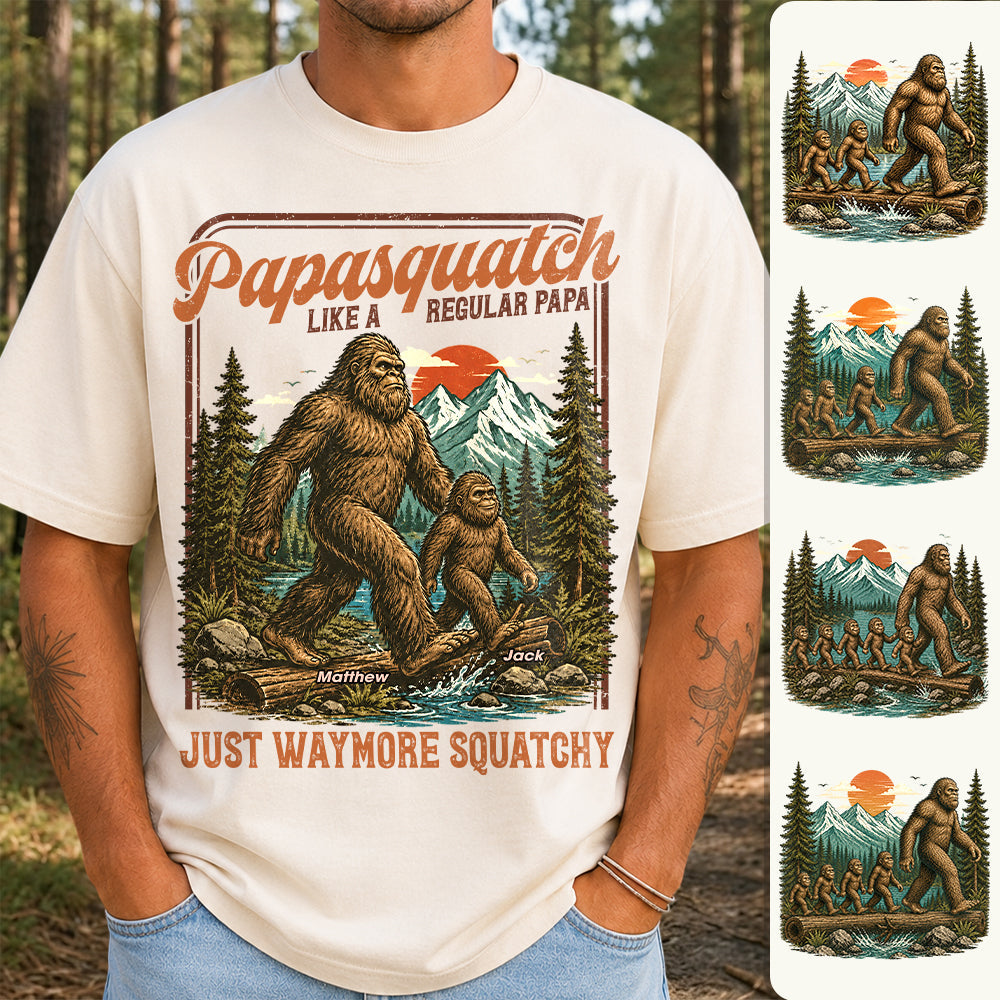 Personalized Papasquatch, Like A Grandpa, Just Way More Squatchy T-Shirt Father Day Gifts for Dad Funny Papa Tshirt Cool Daddy Bigfoot Vintage Retro Shirt for Men Hv01