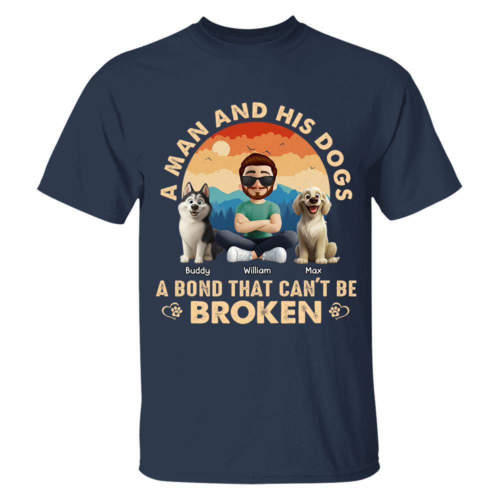 A Girl And Her Dog A Bond That Can't Be Broken - Personalized Shirt - Gift For Dog Lover T1807 Hv01