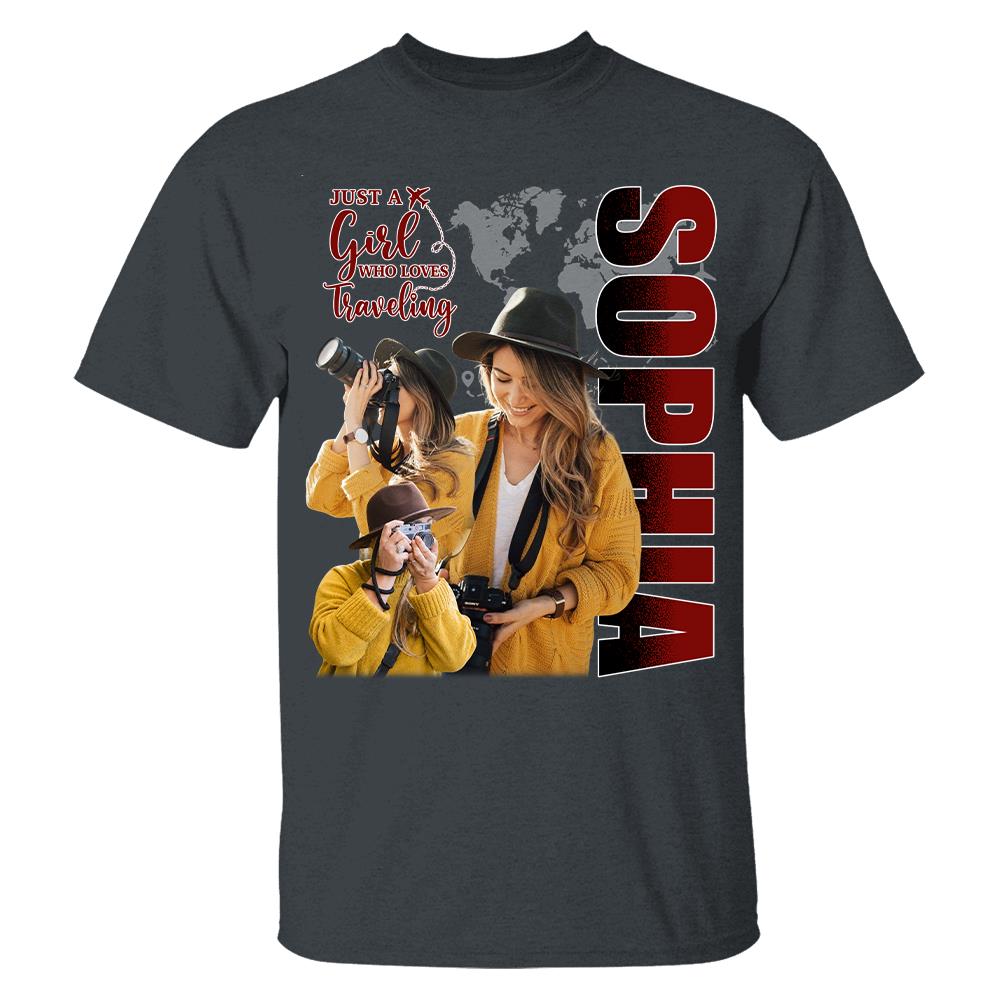 Just A Girl Who Loves Traveling – Custom Photo Vacation T-Shirt for Adventure Lovers Vr2 NA02 Hv01