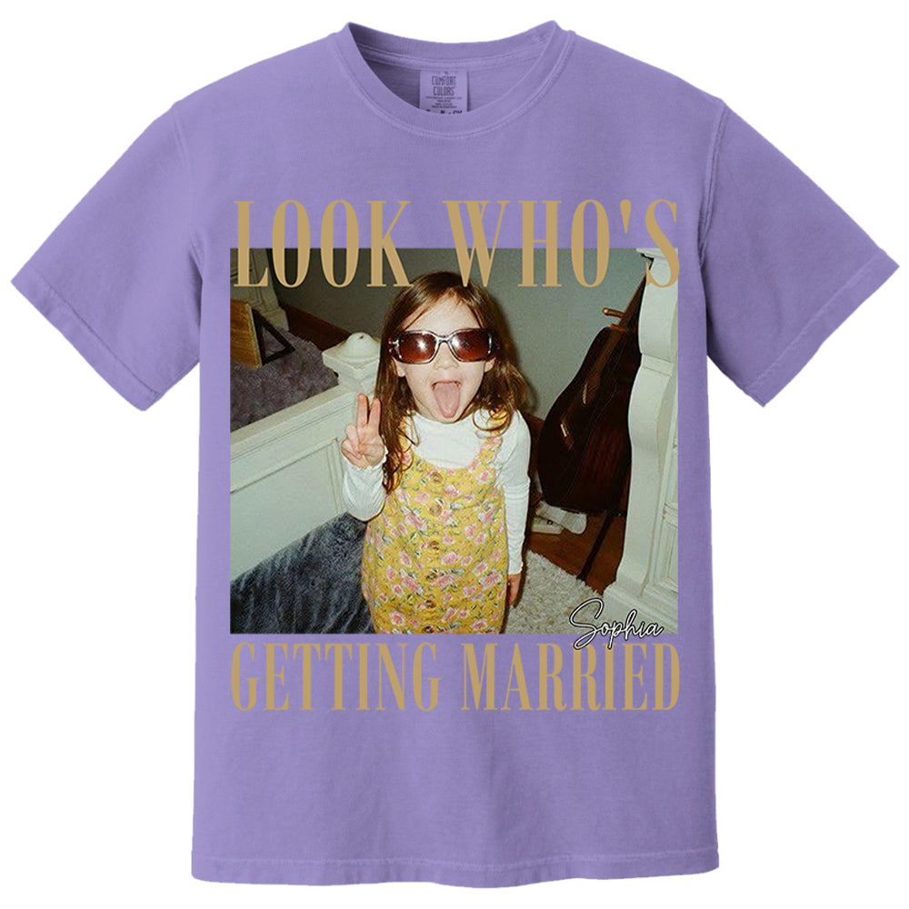 Look Who’s Getting Married Shirt Custom Bride Photo and Name Tee Personalized Wedding Shirt Bridal Shower Gift Bachelorette Tee Nh00