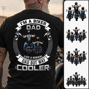 Custom I'm A Biker Dad Like A Normal Dad But Way Cooler Shirt, Gift For Grandpa, Dad L0411 TH23