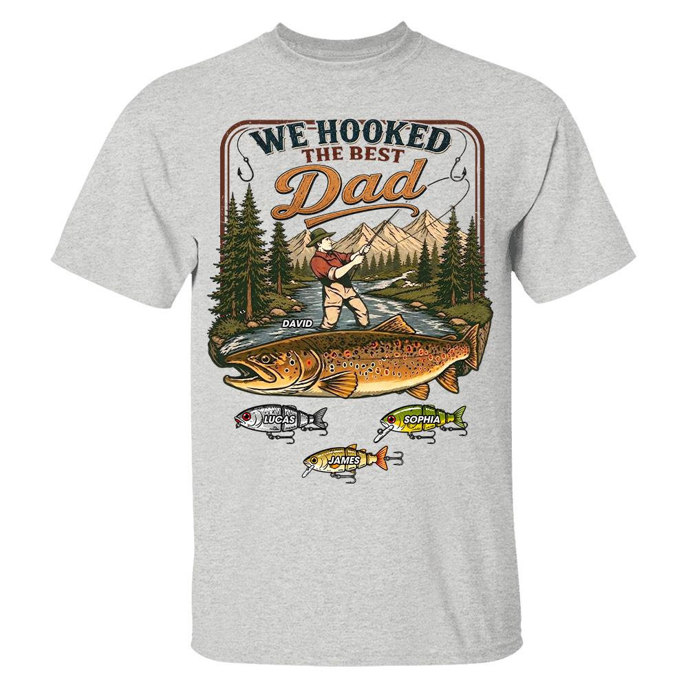 We Hooked The Best Dad, Personalized Fishing Dad Shirt With Custom Kids, Gift For Fishing Fathers Day, Gift For Dad Husband Grandpa MI209 Hv01