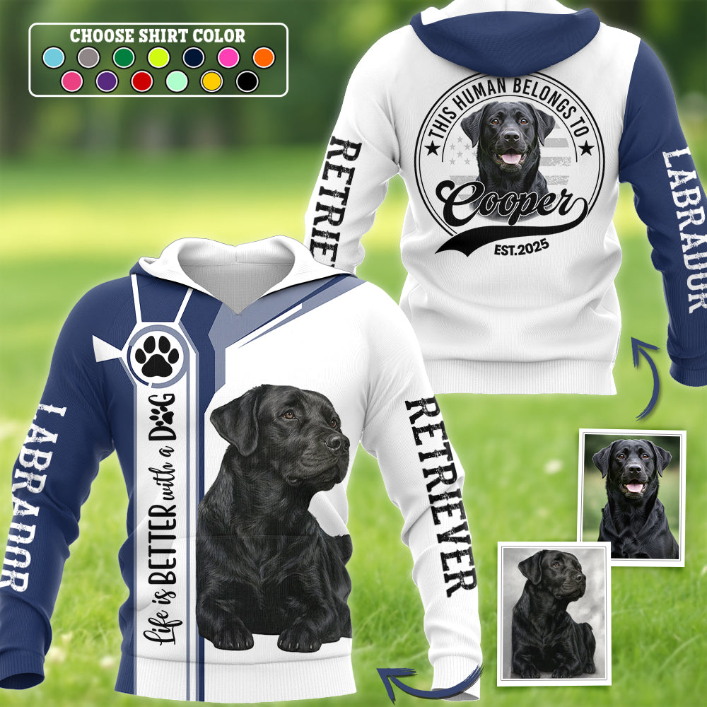 Life Is Better With A Dog, Personalized Shirt Custom Photo Dog, Gift For Dog Lovers T1807 Hv01