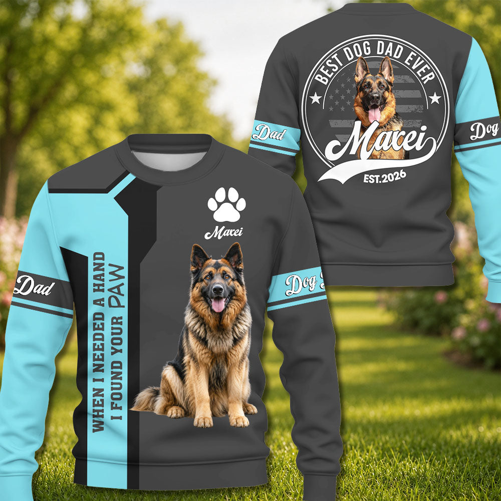 When Needed A Hand I Found Your Paw - Best Dog Dad Ever - Personalized Shirt - Custom Photo Gift For Dog Lovers T1807 Pt99