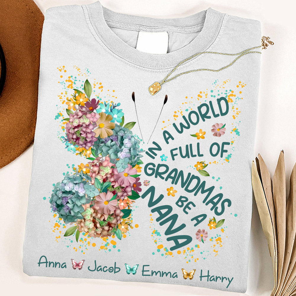 Personalized Grandma Shirt In a World Full of Grandmas Be a Mimi Custom T-Shirt with Grandkids Names - Gift for Mother's Day T1807 Do99
