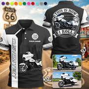 This Is How I Roll - Personalized Vehicle Photo Polo Shirt - Gift For Bikers A2110 Pt99