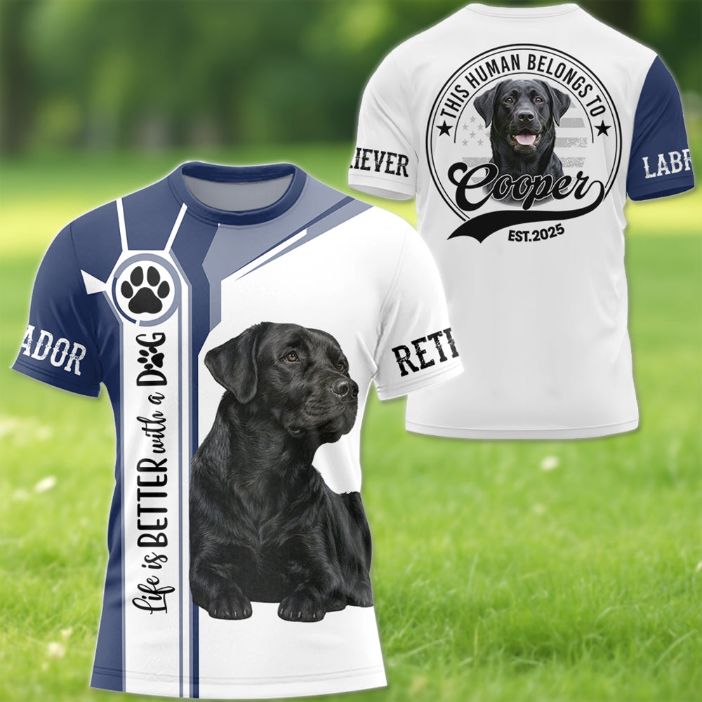 Life Is Better With A Dog, Personalized Shirt Custom Photo Dog, Gift For Dog Lovers T1807 Hv01