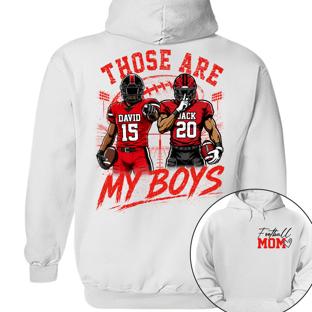 Personalized Football Mom Shirt, Custom Those Are My Boys T-Shirt, Team Name & Player Number Tee, Football Season Gift Vr2 Na02 T24
