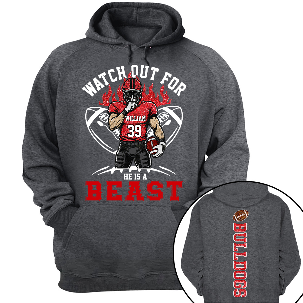 Watch Out For He Is A Beast, Personalized Football Shirt with Clipart Custom, Gift For Football Mom Family Football Lovers MI209 TH23