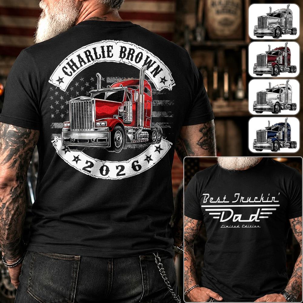 Best Truckin Dad Ever America Driver Dad Custom Shirt L0411 Hv01
