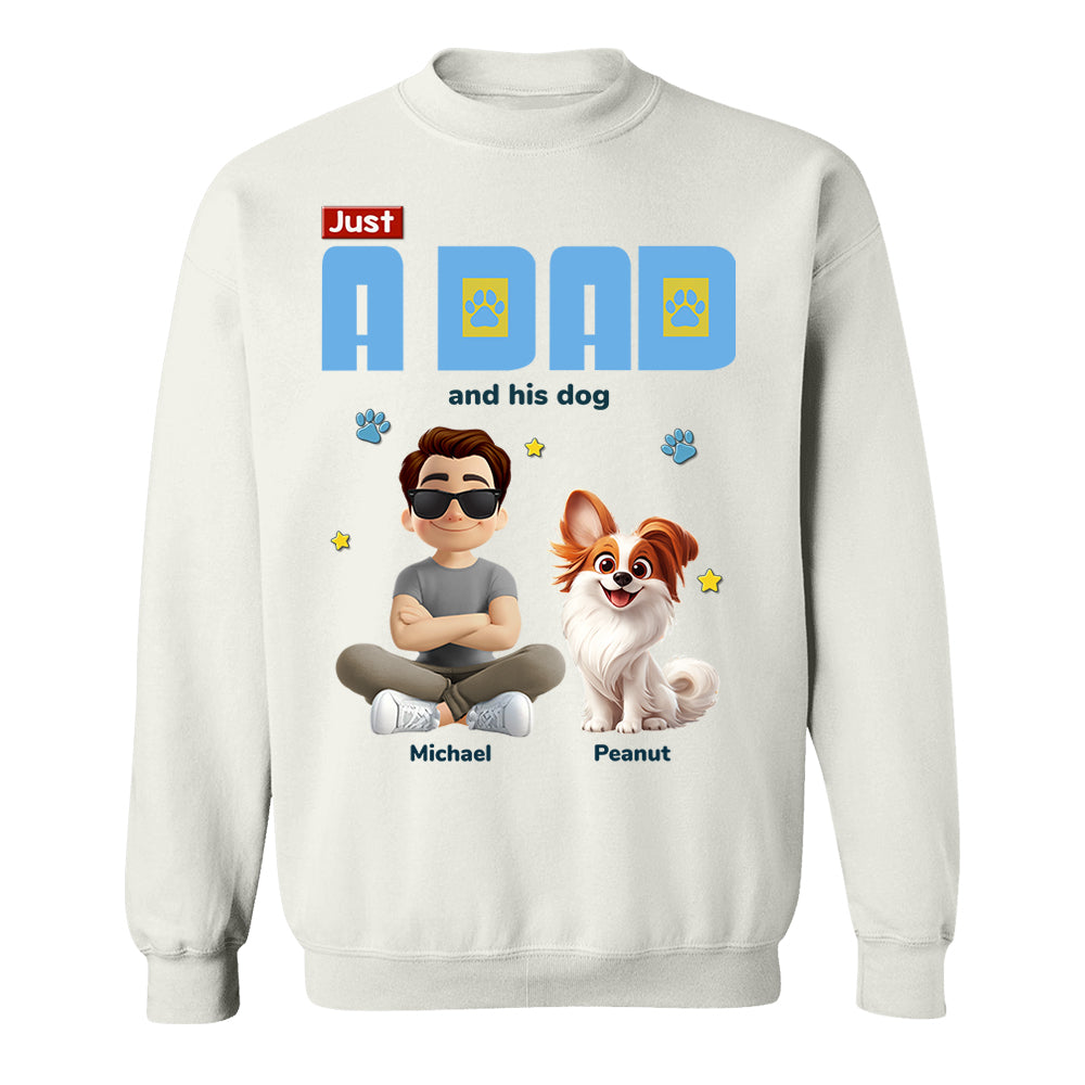 Just A Dad And His Dog - Personalized Shirt - Gifts For Dog Lovers T1807 Li29