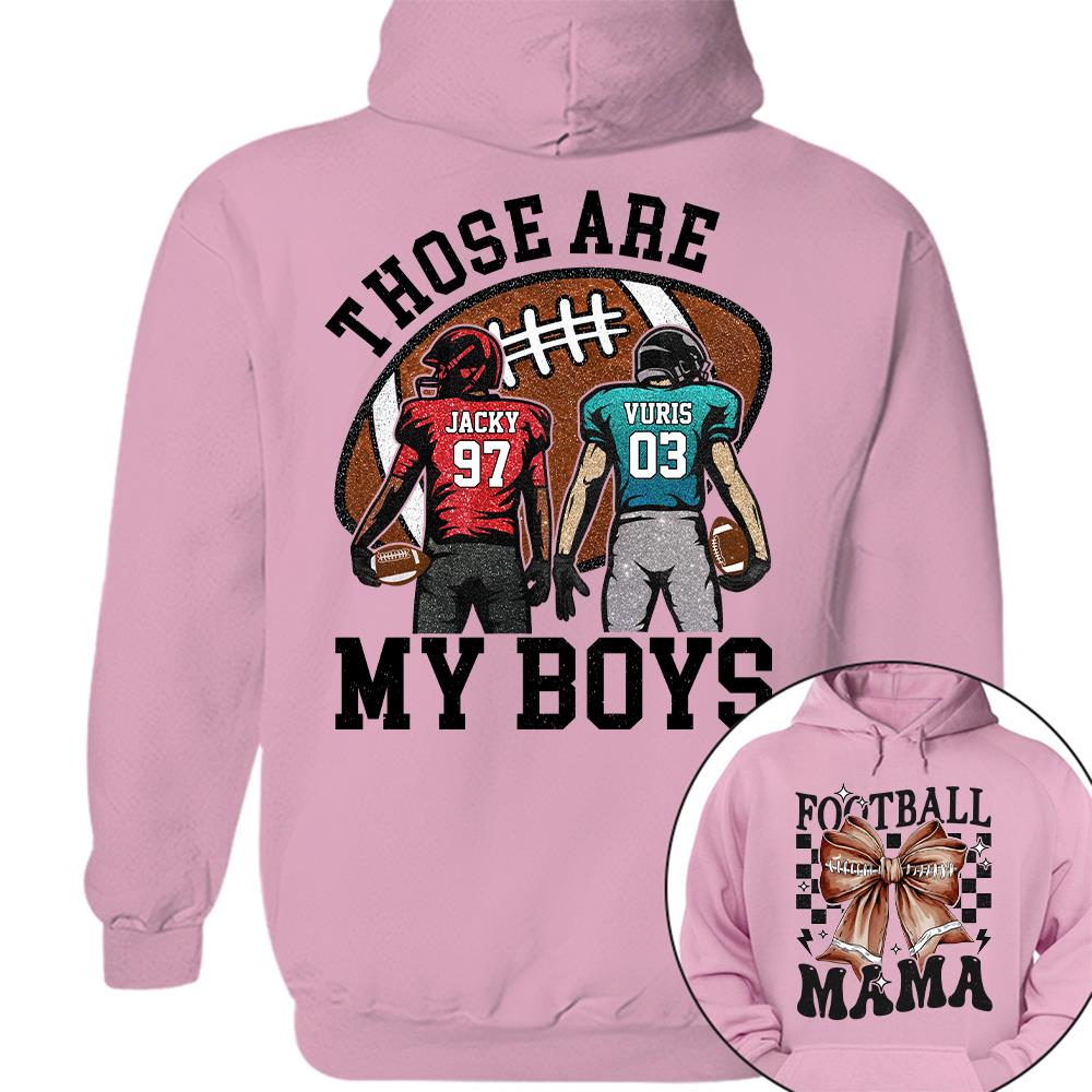 Those Are My Boys Personalized Football Mom Football Grandma Shirt Gift For Sport Family T1807 Hv01
