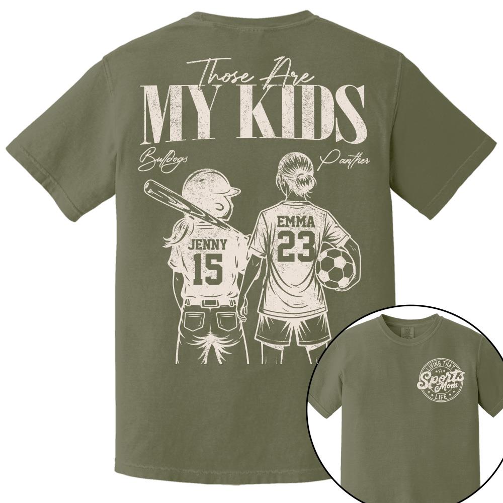 Sports Mom Those Are My Kids Personalized Baseball Soccer... Shirt Custom Sports Mom Gift T1807 Hv01  