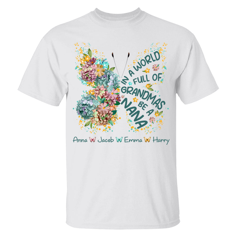 Personalized Grandma Shirt In a World Full of Grandmas Be a Mimi Custom T-Shirt with Grandkids Names - Gift for Mother's Day T1807 Do99