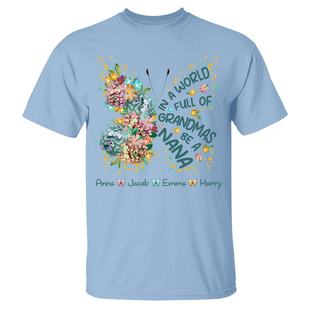 Personalized Grandma Shirt In a World Full of Grandmas Be a Mimi Custom T-Shirt with Grandkids Names - Gift for Mother's Day T1807 Do99