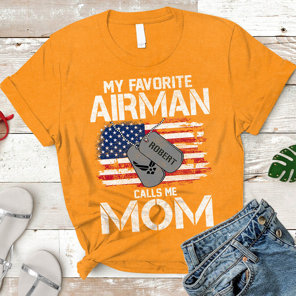 Airman Mom Gift, My Favorite Airman Calls Me Mom, Airman Mother T-Shirt Personalized Airman's Name & Family Member