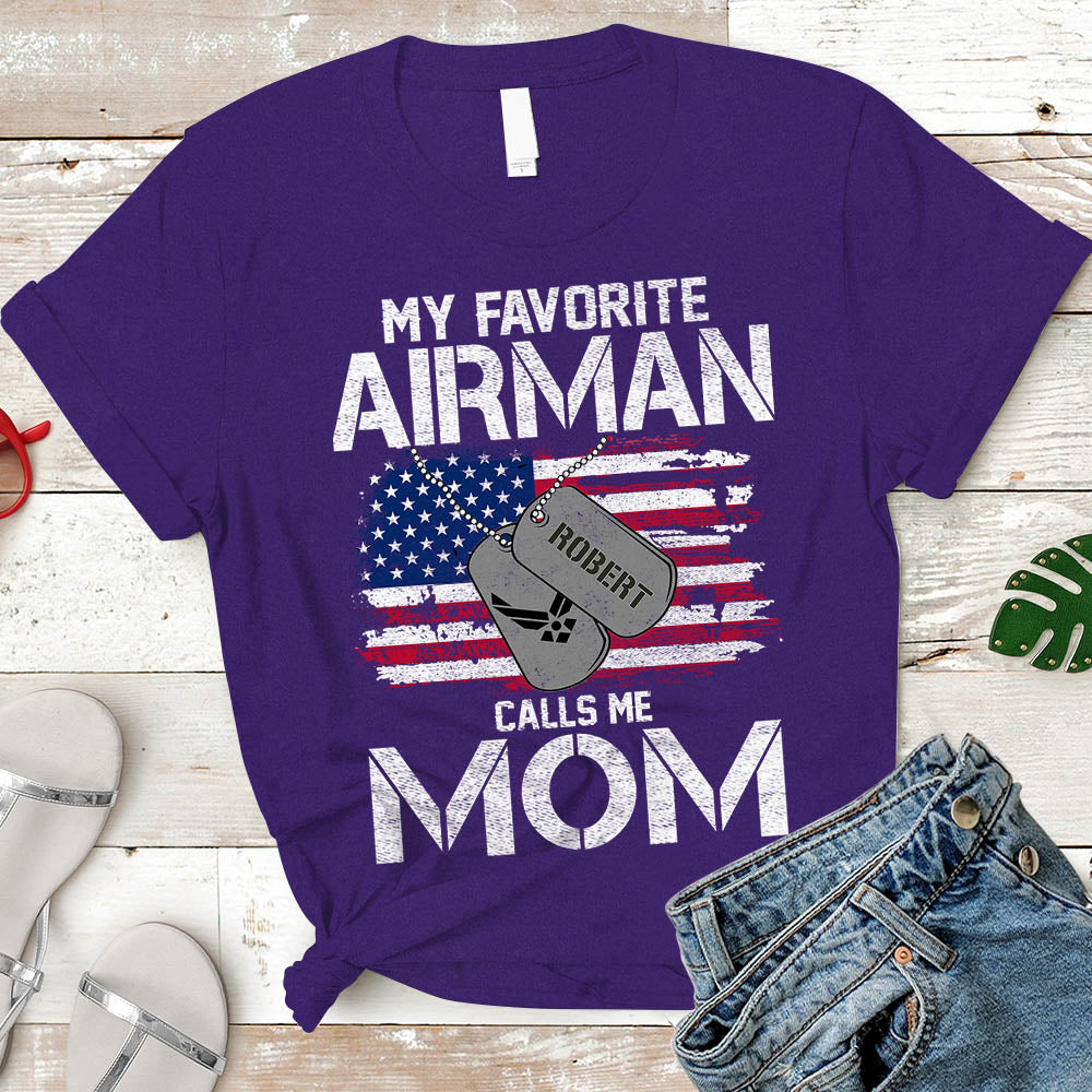 Airman Mom Gift, My Favorite Airman Calls Me Mom, Airman Mother T-Shirt Personalized Airman's Name & Family Member